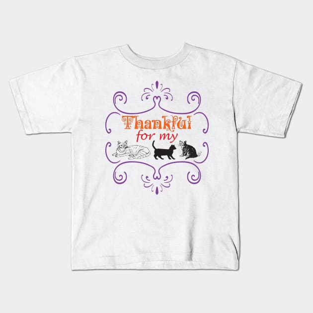 Thankful for my Cats Cat Lover Pet Lovers Pets are Family Kids T-Shirt by CoolFactorMerch